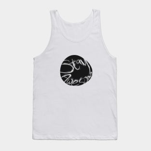 Stay Awesome Tank Top